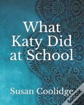 What Katy Did At School
