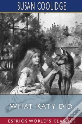 What Katy Did (Esprios Classics)