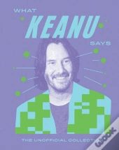 What Keanu Says
