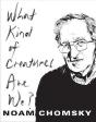 What Kind Of Creatures Are We? - Preview