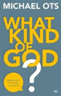 What Kind Of God? - Preview
