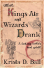 What Kings Ate And Wizards Drank - Preview