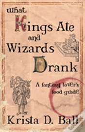 Capa do artigo What Kings Ate And Wizards Drank