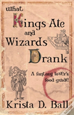 Capa do artigo What Kings Ate And Wizards Drank