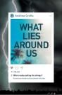 What Lies Around Us - Preview