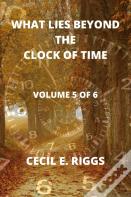 What Lies Beyond The Clock Of Time