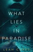 What Lies In Paradise