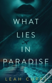 What Lies In Paradise