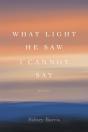 What Light He Saw I Cannot Say - Preview