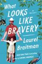 What Looks Like Bravery - Preview