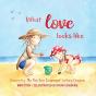 What Love Looks Like - Preview