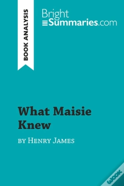 Capa do artigo What Maisie Knew By Henry James (Book Analysis) : Detailed Summary, Analysis And Reading Guide
