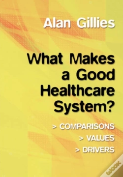 Capa do artigo What Makes A Good Healthcare System?