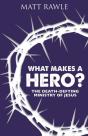 What Makes A Hero? - Preview