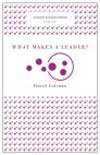 What Makes A Leader? (Harvard Business Review Classics)