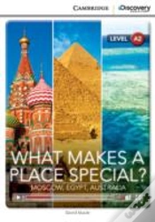 Capa do artigo What Makes A Place Special? Moscow, Egypt, Australia Low Intermediate Book With Online Access