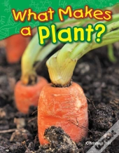 What Makes A Plant?