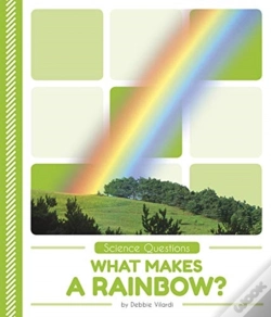 Capa do artigo What Makes A Rainbow?