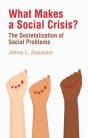 What Makes A Social Crisis? - Preview
