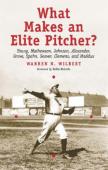 What Makes An Elite Pitcher?