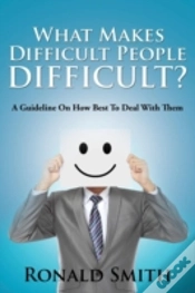 Capa do artigo What Makes Difficult People Difficult?: