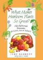 What Makes Heirloom Plants So Great? - Preview