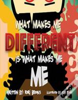 What Makes Me Different Is What Makes Me, Me