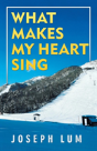 What Makes My Heart Sing - Preview