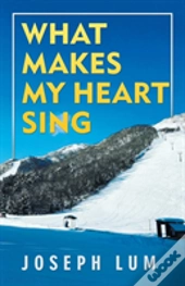 What Makes My Heart Sing