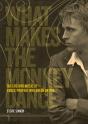What Makes The Monkey Dance - Preview