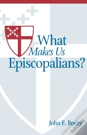 Capa do artigo What Makes Us Episcopalians?