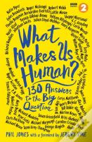 What Makes Us Human?