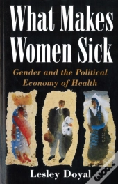 What Makes Women Sick