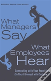 What Managers Say, What Employees Hear