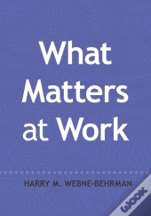 What Matters At Work