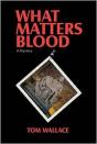 What Matters Blood - Preview