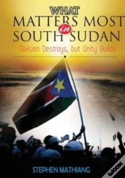 Capa do artigo What Matters Most In South Sudan