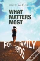 What Matters Most