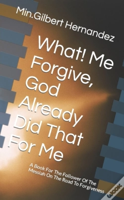 Capa do artigo What! Me Forgive, God Already Did That For Me