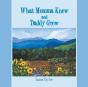 What Momma Knew And Daddy Grew - Preview