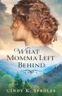 What Momma Left Behind - Preview