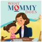 What Mommy Does - Preview