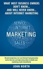 What Most Business Owners Don'T Know...And Will Never Know...About Internet - Preview