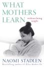 What Mothers Learn - Preview