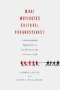 What Motivates Cultural Progressives? - Preview