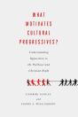 What Motivates Cultural Progressives? - Preview