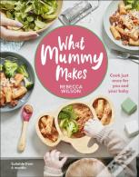 What Mummy Makes