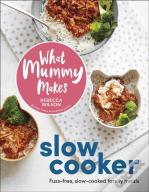 What Mummy Makes Slow Cooker