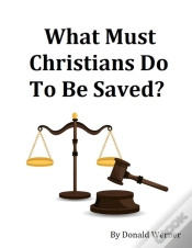 Capa do artigo What Must Christians Do To Be Saved?