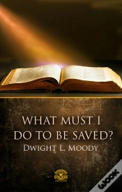 Capa do artigo What Must I Do To Be Saved?